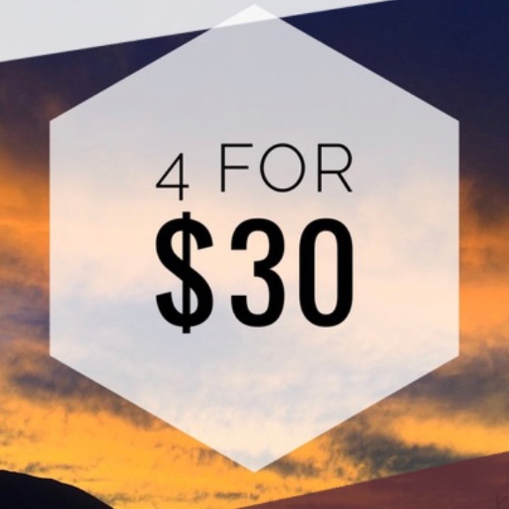 4 for $30 sale! See description below.